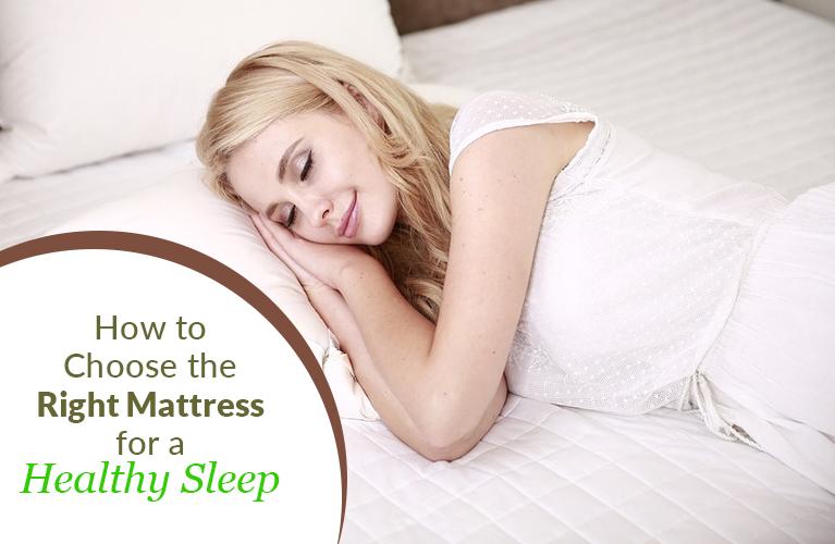 How to Choose the Right Mattress for a Healthy Sleep